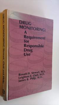 Drug monitoring : A requirement for responsible drug use