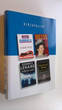 Kirjavaliot : Stacey, Lyndon : Veitsi kurkulla ; Loh, Norbert : Silvia, Ruotsin kuningatar ; Lehane, Dennis : Suljettu saari ; Sparks, Nicholas : Illat meren rann...