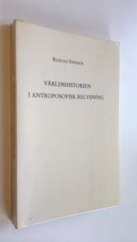 Världshistorien i antroposofisk belysning och som grundval till kunskap om den mänskliga anden