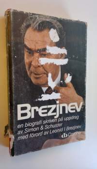 Brezjnev : Sidor ur hans liv. Med förord av Leonind I Brezjnev. Under överinseende av Sovjetunionens vetenskapsakademi.