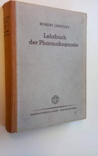 Lehrbuch der Pharmakognosie : Drogen aus dem Pflanzen- und Tierreich