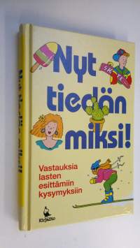 Nyt tiedän miksi!