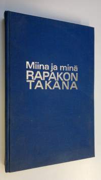 Miina ja minä Rapakon takana : Pikavauhtia Lännen mantereella