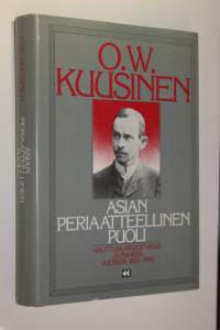 Asian periaatteellinen puoli : valittuja kirjoituksia ja puheita vuosilta 1905-1918