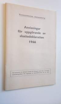Anvisningar för skattskyldiga vid uppgörande av skattedeklaration 1966 (ERINOMAINEN)