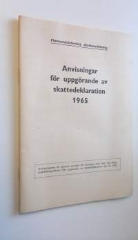 Anvisningar för skattskyldiga vid uppgörande av skattedeklaration 1965 (ERINOMAINEN)