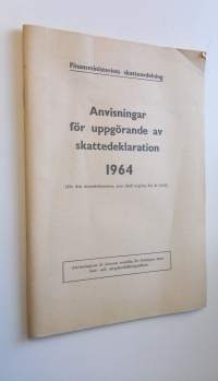 Anvisningar för skattskyldiga vid uppgörande av skattedeklaration 1964