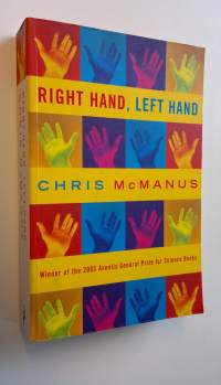 Right Hand, Left Hand: The Origins of Asymmetry in Brains, Bodies, Atoms and Cultures