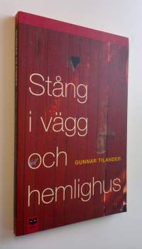 Stång i vägg och hemlighus - Kulturhistoriska glimtar från  mänsklighetens bakgrund (UUDENVEROINEN)