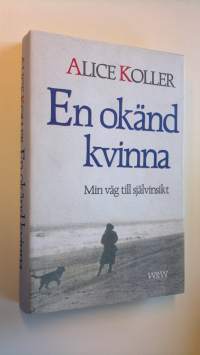 En okänd kvinna - Min väg till självinsikt (ERINOMAINEN)