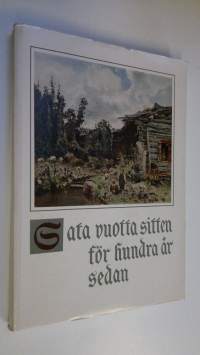 Sata vuotta sitten = För hundra år sedan : Ateneum 1.10-30.10.1960