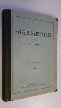 Finsk elementarbok II  = Suomenkielen alkeiskirja II