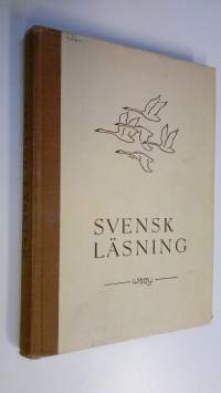 Svensk läsning : för läroverkens högre klasser