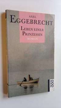 Leben einer Prinzessin