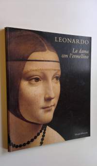 Leonardo : La dama con l&#039;ermellino