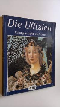 Die Uffizien : Rundgang durch die Galerie