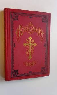 Korsblomman : Kristlig kalender för 1887 - tjuguandra årgången