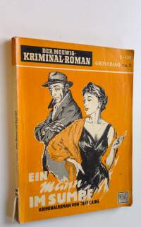 Ein Mann im Sumpf : kriminal-roman