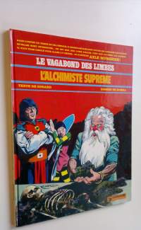 Le vagabond des limbes : L&#039;alchimiste supreme