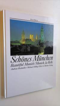 Schönes Munchen ; Beautiful Munich ; Munich, la Belle