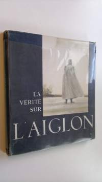 La Verite Sur L&#039;Aiglon : premiere partie Le Roi de Rome