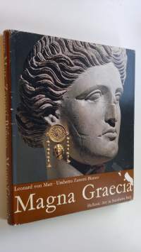 Magna Graecia : Hellenic art in Southern Italy