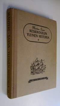 Keskikoulun yleinen historia : oppi- ja lukukirja keski- ja tyttökouluille sekä seminaareille 2, Uusi ja uusin aika