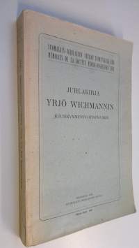 Juhlakirja Yrjö Wichmannin kuusikymmenvuotispäiväksi