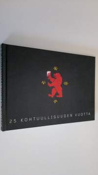 25 kohtuullisuuden vuotta