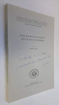 The Roman elegists&#039; attitude to women (signeerattu)