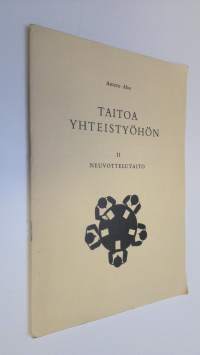 Taitoa yhteistyöhön 2, Neuvottelutaito