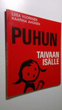 Puhun Taivaan Isälle