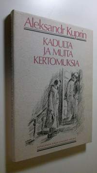 Kadulta ja muita kertomuksia (UUDENVEROINEN)