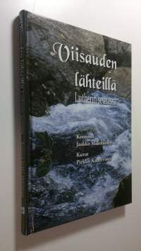 Viisauden lähteillä Lutherin seurassa (ERINOMAINEN)