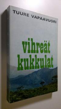 Vihreät kukkulat : kertomus Angolasta