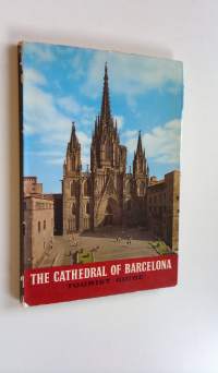 The cathedral of Barcelona : tourist guide