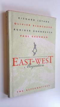 East-West Migration : The alternatives