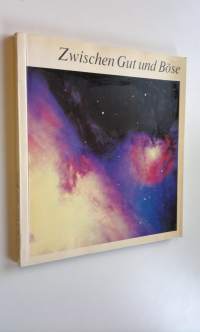 Zwischen Gut und Böse