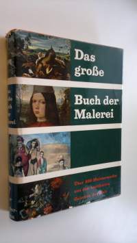 Das grobe buch der Malerei : Meisterwerke aus 30 beruhmten galerien