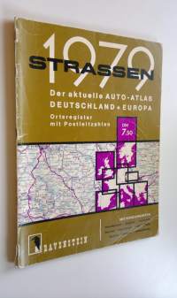 Strassen 1979 : Der aktuelle auto-atlas Deutschland + Europa : Ortsregister mit Postleitzahlen