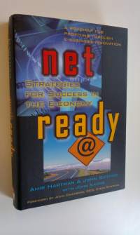 Net ready : strategies for success in the e-conomy