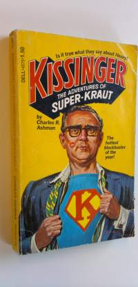 Kissinger : The adventures of Super-Kraut