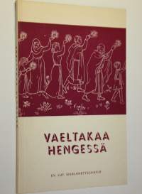 Vaeltakaa hengessä