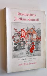 Grönköpings Jubileumskarusell : ur Veckobladets 50:e årgång