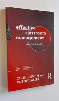 Effective classroom management : a teacher&#039;s guide