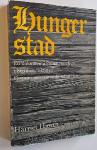 Hungerstad -  Del II : Fjorton- och femtonhundratalet - En dokumentärroman om livet i Sigtuna