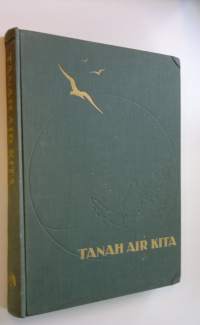 Tanah air kita - A book on the country and people of Indonesia