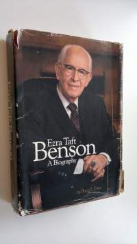 Ezra Taft Benson : a biography (signeerattu)