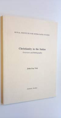 Christianity in the Sudan : Overview and Bibliography