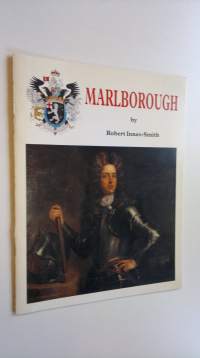 John Churchill Duke of Marlborough : A summary of his life and achievements